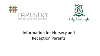 Reception Parents  What Is Tapestry?    An Online learning journal system.    Staff record