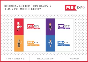 INTERNATIONAL EXHIBITION FOR PROFESSIONALS  OF RESTAURANT AND HOTEL INDUSTRY  PIREXPO.COM  07-10TH