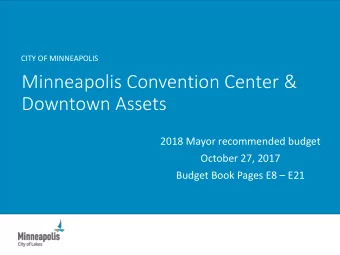 Minneapolis Convention Center &amp;  Downtown Assets  2018 Mayor recommended budget  October 27,