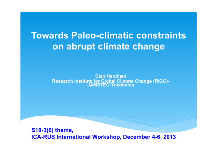 towards paleo climatic constraints on abrupt climate