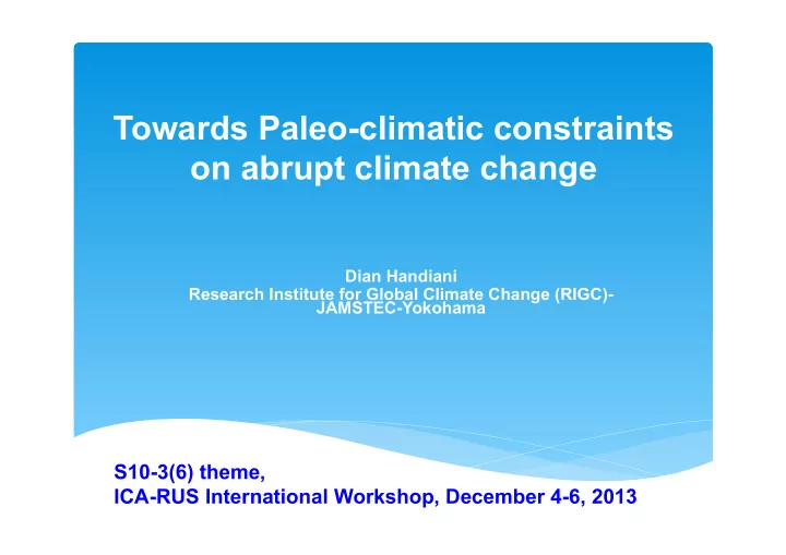towards paleo climatic constraints on abrupt climate