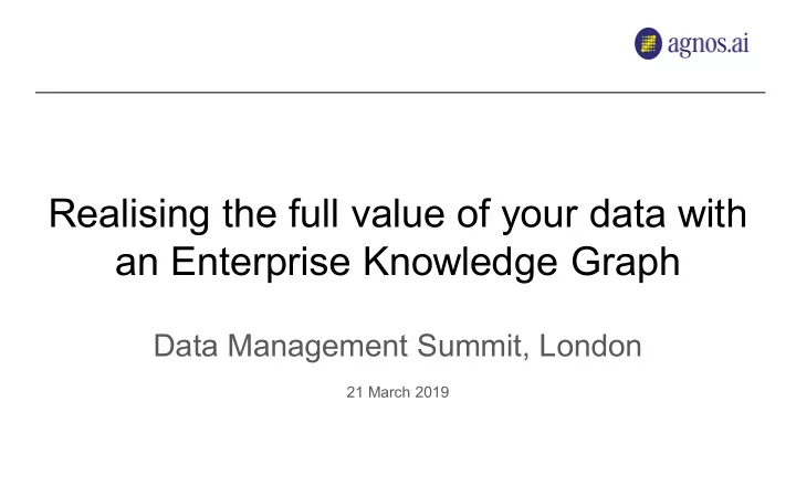 realising the full value of your data with an enterprise