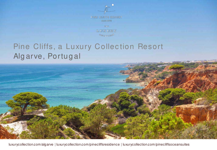 pine cliffs a luxury collec tion resort alg arve portug al