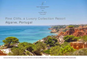 Pine Cliffs, a Luxury Collec tion Resort  Alg arve, Portug al  luxurycollection.com/algarve |