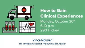 Vince Nguyen  Pre-Physician Assistant &amp; Pre-Nursing Peer Advisor  Overview  Types of Clinical