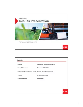 Results Presentation  Full Year ended 31 March 2010  Agenda  1. Overview  Jeremy Sutcliffe,