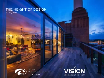 THE HEIGHT OF DESIGN 4 th July 2018  AGENDA  1. Introduction  2. Key Benefits of our System 3.