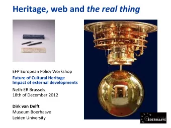 Heritage, web and the real thing  EFP European Policy Workshop  Future of Cultural Heritage  Impact