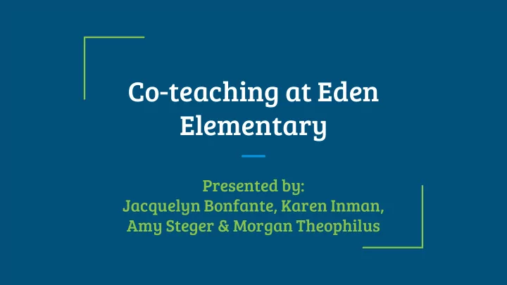 co teaching at eden elementary