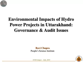 Power Projects in Uttarakhand:  Governance &amp; Audit Issues  Ravi Chopra  Peoples Science