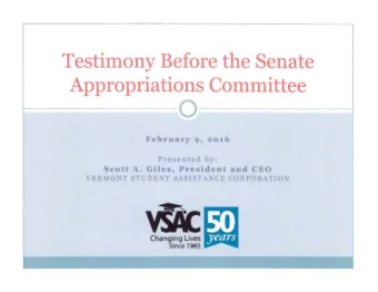 v r  Scott A. Giles, President and CEO  VERMONT STUDENT ASSISTANCE CORPORATION  Changing Lives