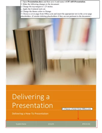 Delivering a  Presentation  4. Choose a footer from Office.com.  Delivering a How-To Presentation
