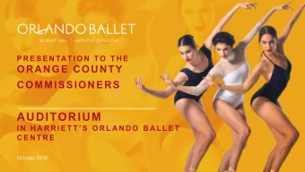P R E S E N TAT I O N  TO  T H E  ORANGE COUNTY COMMISSIONERS AUDITORIUM  I N  H A R R I E T T