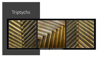 Triptychs  Creative Cropping  for your Triptychs  Deciding how to crop a  single image to create a