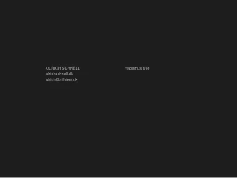 ULRICH SCHNELL  Habemus Ulle  ulrichschnell.dk  ulrich@alfhiem.dk  Fear not just be very very