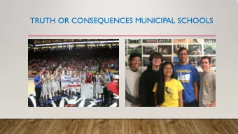 TRUTH OR CONSEQUENCES MUNICIPAL SCHOOLS  TRUTH OR CONSEQUENCES MUNICIPAL SCHOOLS  1296 Students