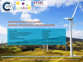 OPTIONS FOR BLADE RECYCLING  BUSINESS OPPORTUNITIES AND TECHNOLOGIES  Gary Leeke  John Ferguson