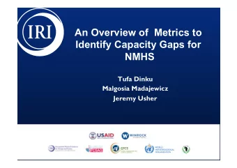 NMHS  Tufa Dinku  Malgosia Madajewicz  Jeremy Usher  Outline 1. Background 2. Why assess NMHS? 3.