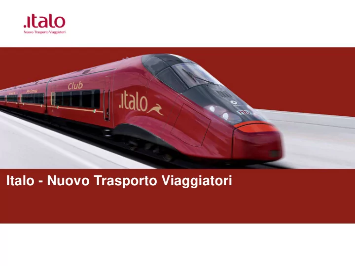 italo nuovo trasporto viaggiatori introduction to italo