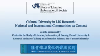 Cult  ltural Div  iversity in  in LIS Research:  Nati  tional and In  International Communities as