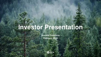 Investor Presentation  Investor Relations  February 2019  A strong and integrated value chain Sales