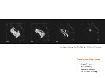 Things to cover in this lesson    How  to  Present     Intro  to  Ligh0ng