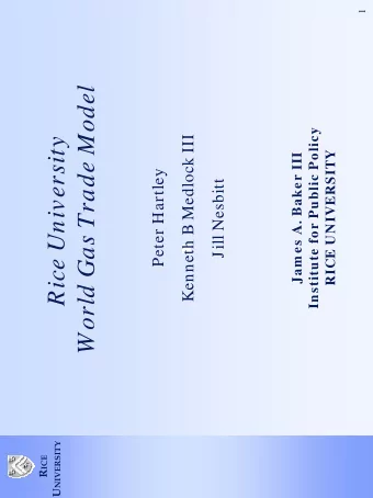 World Gas Trade Model  Institute for Public Policy  Kenneth B Medlock III  Rice University  RICE