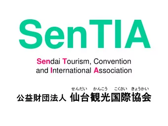 SenTIA Sen dai T ourism, Convention and I nternational A ssociation