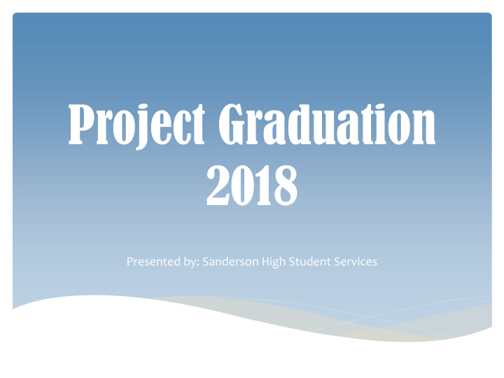 project graduation 2018