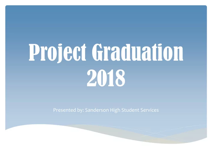 project graduation 2018