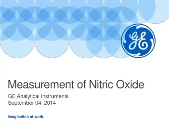 Measurement of Nitric Oxide  GE Analytical Instruments  September 04, 2014  Imagination at work.