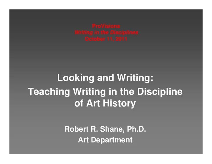 looking and writing teaching writing in the discipline