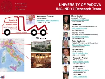 UNIVERSITY OF PADOVA  ING-IND/17 Research Team Mauro Gamberi Alessandro Persona  Associate