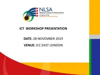 VENUE: ICC EAST LONDON  MZANSI LIBRARIES ONLINE (MLO)  MLO OBJECTIVES:  Increased access to ICT in