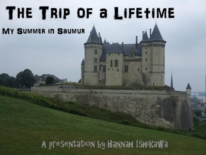 the trip of a lifetime