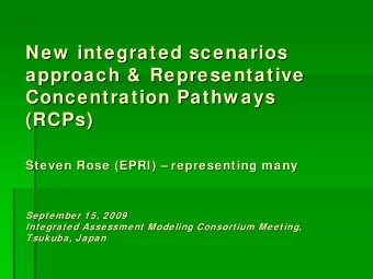 New  integrated scenarios  New  integrated scenarios  approach &amp;  Representative  approach