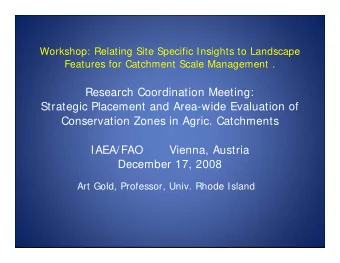 Research Coordination Meeting:  Strategic Placement and Area-wide Evaluation of  Conservation Zones