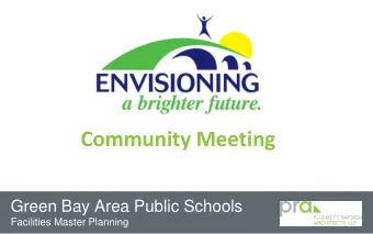 Community Meeting  Green Bay Area Public Schools  Facilities Master Planning  introduction