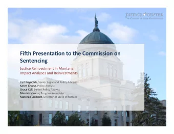 Fi#h  Presenta-on  to  the  Commission  on    Sentencing        Jus$ce