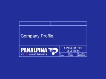 Company Profile  Company Profile  2  Introduction to Panalpina  Focus on integrated