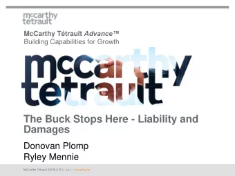 The Buck Stops Here - Liability and  Damages  Donovan Plomp  Ryley Mennie  McCarthy Ttrault