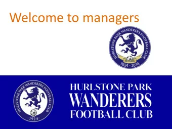 Welcome to managers  Hurlstone Park Wanderers:    F  ounde d in 1924 by Bill Br  ac ke nbur y