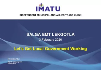 SALGA EMT LEKGOTLA  3 February 2020  Lets Get Local Government Working  Presented by:  Keith