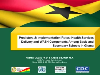 Andrew Owusu Ph.D. &amp; Angela Bowman M.A .  Middle Tennessee State University  Ghana GSHS &amp;