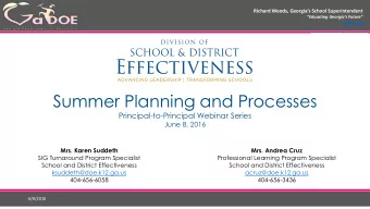 Summer Planning and Processes  Principal-to-Principal Webinar Series  June 8, 2016  Mrs. Karen