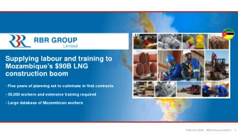 Mozambiques $90B LNG  construction boom - Five years of planning set to culminate in first