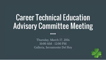 Career Technical Education  Advisory Committee Meeting  Thursday, March 17, 2016  10:00 AM - 12:00