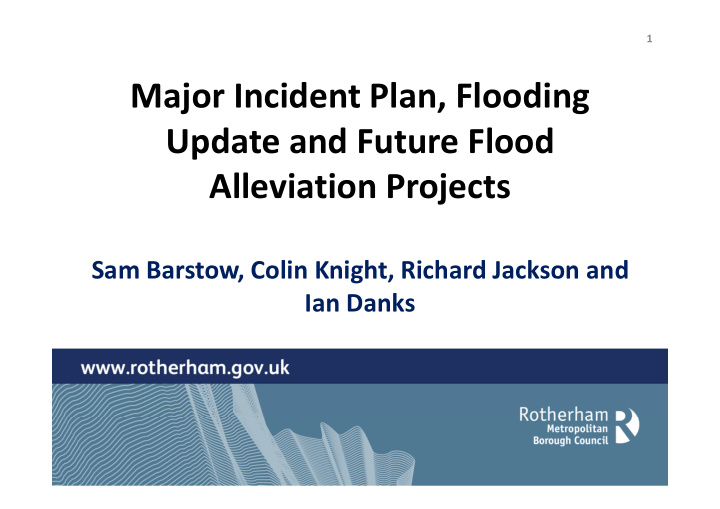major incident plan flooding update and future flood