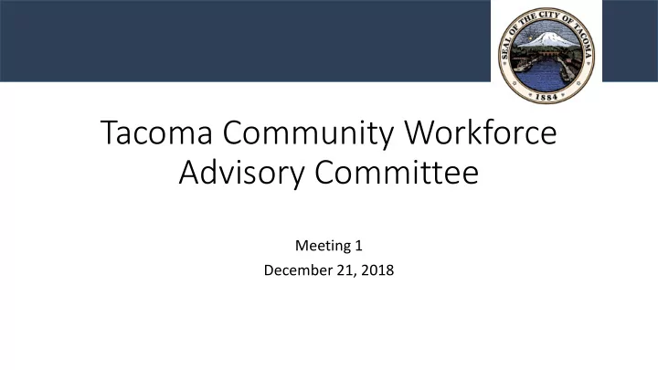 tacoma community workforce advisory committee