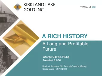 Click to edit Master title style  TSX/AIM:KGI  Click to edit Master  Click to edit Master